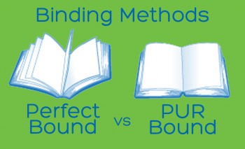 Binding Methods - Perfect Binding vs PUR Binding