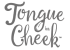 Tongue In Cheek